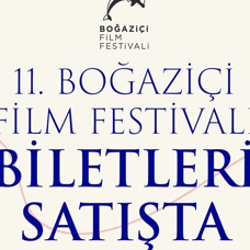 11. Boğaziçi Film Festivali biletleri satışta